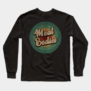 Circle Retro Vintage Meat Bodies Long Sleeve T-Shirt